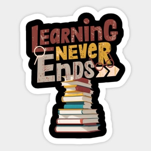 Learning Never Ends Sticker